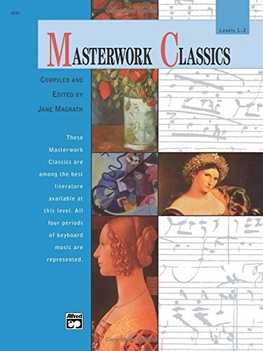 Masterwork Classics, Level 1-2, Alfred Masterwork Edition (Paperback, Compact Disc)