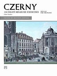 CZERNY 160 8-Measure Exercises, Short Studies (Paperback, 2nd)