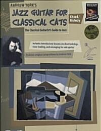 Andrew Yorks Jazz Guitar for Classical Cats (Paperback, Compact Disc)