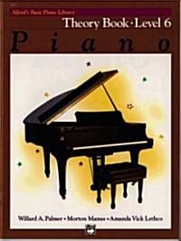 Alfreds Basic Piano Course, Theory Book 6 (Paperback)