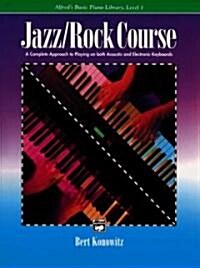 Alfreds Basic Piano Library, Jazz/Rock Course, Level 1 (Paperback)