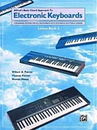 Chord Approach to Electronic Keyboards, Lesson Book 2 (Paperback)