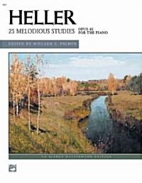 Heller 25 Melodious Studies (Paperback, 2nd)