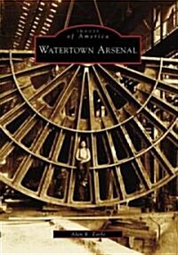 Watertown Arsenal (Paperback)