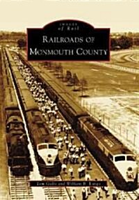 Railroads of Monmouth County (Paperback)