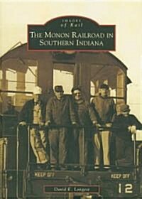 The Monon Railroad in Southern Indiana (Paperback)