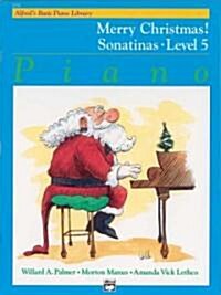 Merry Christmas! Sonatinas, Level 5 (Paperback, 2nd)