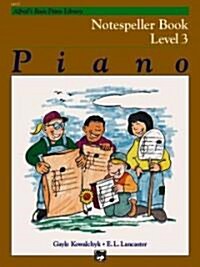Alfreds Basic Piano Course, Notespeller Book 3 (Paperback)