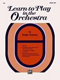Learn to Play in the Orchestra, Book 1 (Paperback)