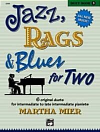 Jazz, Rags & Blues for Two, Duet Book 3 (Paperback)