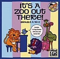 Its a Zoo Out There! Animals A to Z: 27 Unison Songs for Young Singers (Sing & Learn) (Audio CD)