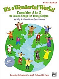 Its a Wonderful World (Countries A-Z): 25 Unison Songs for Young Singers (Soundtrax) (Audio CD)