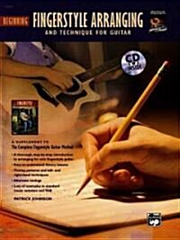 Beginning Fingerstyle Arranging and Technique for Guitar (Paperback, Compact Disc)