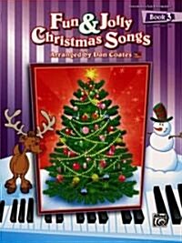 Fun & Jolly Christmas Songs, Book 3 (Paperback)