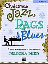 Christmas Jazz, Rags & Blues, Book 4 (Paperback)