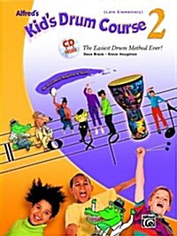 Alfreds Kids Drum Course 2 (Paperback, Compact Disc)