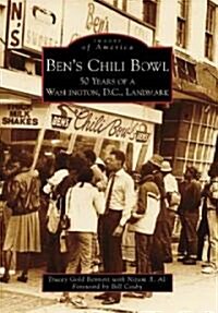Bens Chili Bowl: 50 Years of a Washington D.C. Landmark (Paperback)