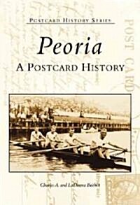 Peoria: A Postcard History (Paperback)