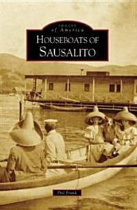 Houseboats of Sausalito (Paperback)