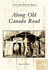 Along Old Canada Road (Paperback)