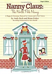 Nanny Claus -- the North Pole Nanny (Paperback, PCK)