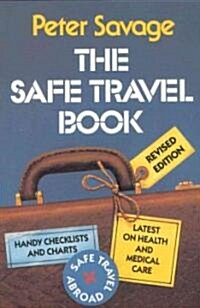 The Safe Travel Book (Paperback, Revised)