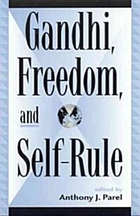 Gandhi, Freedom, and Self-Rule (Hardcover)