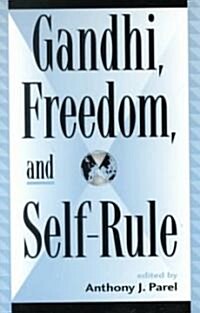 Gandhi, Freedom, and Self-Rule (Paperback)
