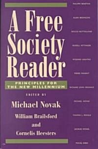 A Free Society Reader: Principles for the New Millennium (Paperback)