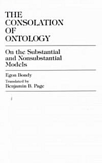 The Consolation of Ontology: On the Substantial and Nonsubstantial Models (Hardcover)