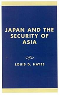 Japan and the Security of Asia (Hardcover)