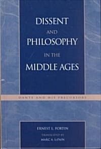 Dissent and Philosophy in the Middle Ages: Dante and His Precursors (Hardcover)