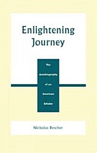 Enlightening Journey: The Autobiography of an American Scholar (Hardcover)