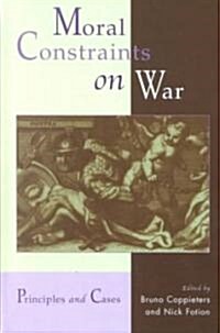 Moral Constraints on War: Principles and Cases (Hardcover)