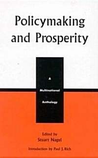 Policymaking and Prosperity: A Multinational Anthology (Hardcover)