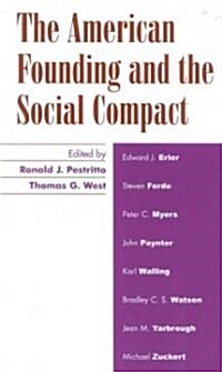 The American Founding and the Social Compact (Paperback)