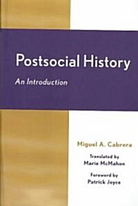Postsocial History: An Introduction (Hardcover)