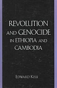 Revolution and Genocide in Ethiopia and Cambodia (Hardcover)