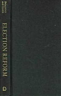Election Reform: Politics and Policy (Hardcover)