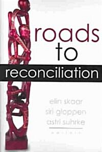 Roads to Reconciliation (Paperback)