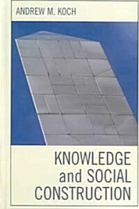 Knowledge and Social Construction (Hardcover)