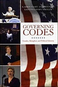 Governing Codes: Gender, Metaphor, and Political Identity (Hardcover)