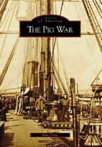 The Pig War (Paperback)