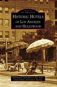 Historic Hotels of Los Angeles and Hollywood (Paperback)