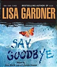 Say Goodbye (Audio CD, Abridged)