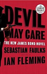 Devil May Care (Paperback, Large Print)