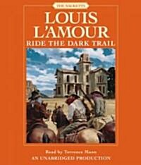 Ride the Dark Trail: The Sacketts (Audio CD)