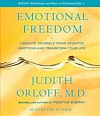 Emotional Freedom: Liberate Yourself from Negative Emotions and Transform Your Life (Audio CD)