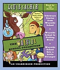 The Wayside School Collection: Sideways Stories from Wayside School; Wayside School Is Falling Down; Wayside School Gets a Little Stranger (Audio CD)