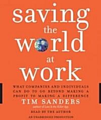 How to Save the World At Work (Audio CD, Unabridged)